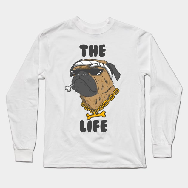 Pug Life Long Sleeve T-Shirt by A.Delos Santos Artworks